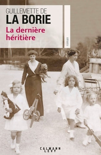 Livrenpoche : La dernière héritière - Guillemette De La Borie - Livre