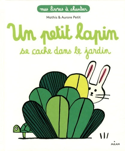Livrenpoche : Un petit lapin se cache dans le jardin - Jean-Marc Mathis - Livre