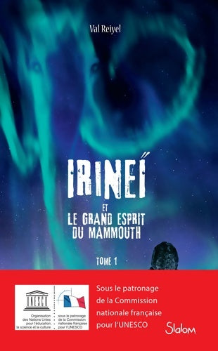 Livrenpoche : Irineï et le Grand Esprit du mammouth - Val Reiyel - Livre