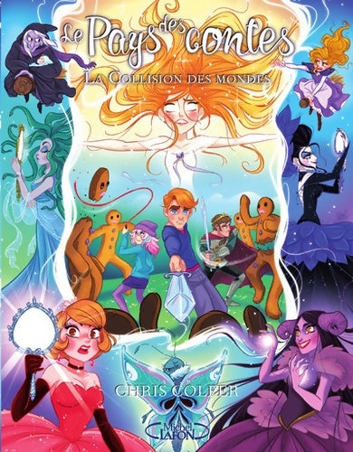 Livrenpoche : Le pays des contes Tome VI La collision des mondes - Chris Colfer - Livre
