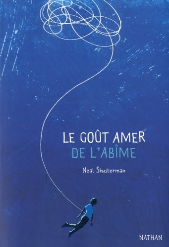 Livrenpoche : Le goût amer de l'abîme - Réalisme contemporain - Neal Shusterman - Livre