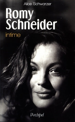 Livrenpoche : Romy Schneider - Intime - Alice Schwarzer - Livre