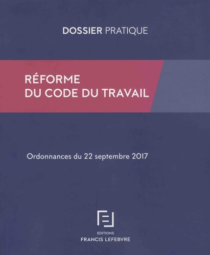 Livrenpoche : Réforme du code du travail : Ordonnances du 22 septembre 2017 - Collectif - Livre