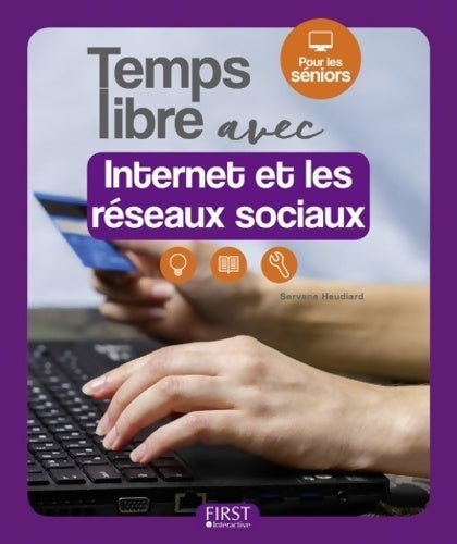 Livrenpoche : Temps libre avec Internet et les réseaux sociaux - Servane Heudiard - Livre