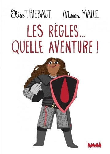 Livrenpoche : Les règles Quelle aventure ! - Elise Thiébaut - Livre
