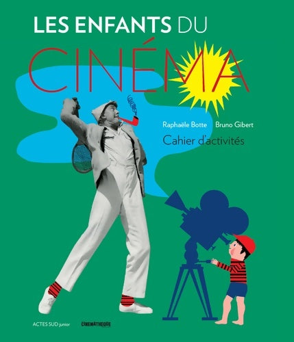 Livrenpoche : Les enfants du cinéma : Cahier d'activités - Raphaële Botte - Livre