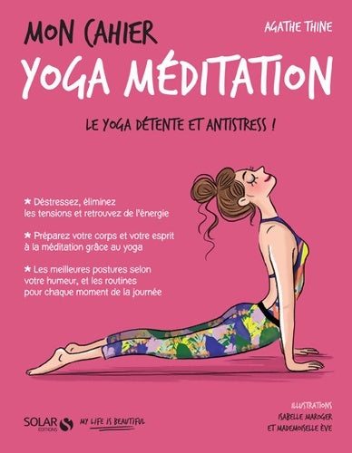 Livrenpoche : Mon cahier Yoga méditation - Agathe THINE - Livre