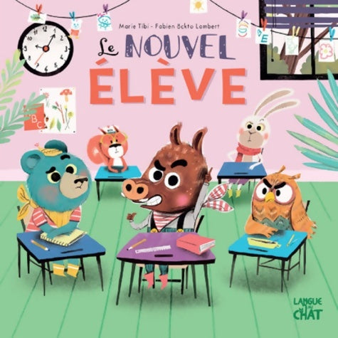 Livrenpoche : Le nouvel élève - Nono - Dans le bois de Coin joli - album illustré - école rentrée des classes - Dès 3 ans - Marie Tibi - Livre