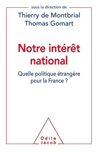 Livrenpoche : Notre intérêt national : Quelle politique étrangère pour la France - Thierry De Montbrial - Livre