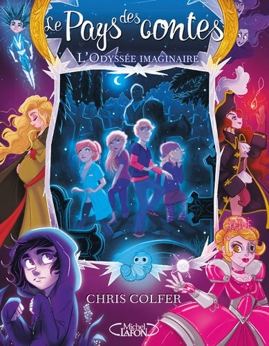 Livrenpoche : Le pays des contes Tome V L'odyssée imaginaire - Chris Colfer - Livre