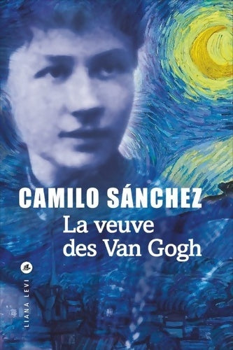Livrenpoche : La veuve des Van Gogh - Camilo Sánchez - Livre