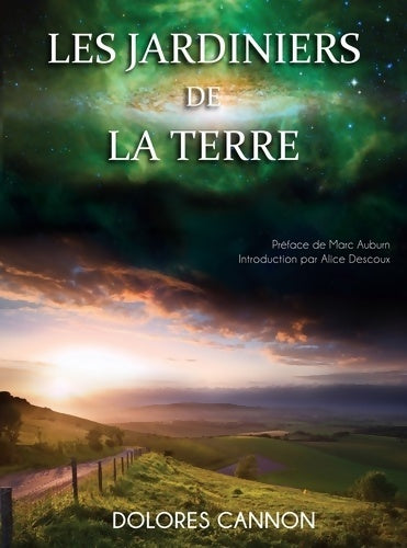 Livrenpoche : Les Jardiniers de la Terre - Dolorès Cannon - Livre