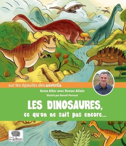 Livrenpoche : Les dinosaures ce qu'on ne sait pas encore - Anna Alter - Livre