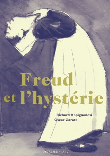 Livrenpoche : Freud et l'hystérie - Richard Appignanesi - Livre