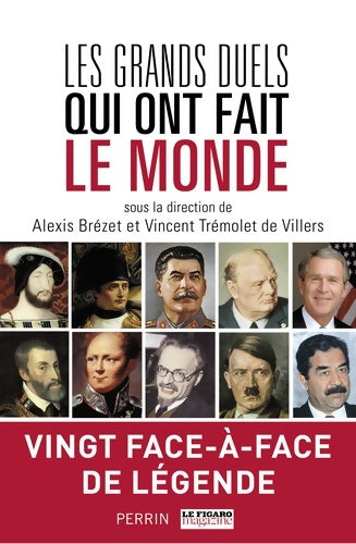 Livrenpoche : Les Grands Duels qui ont fait le monde - Collectif - Livre