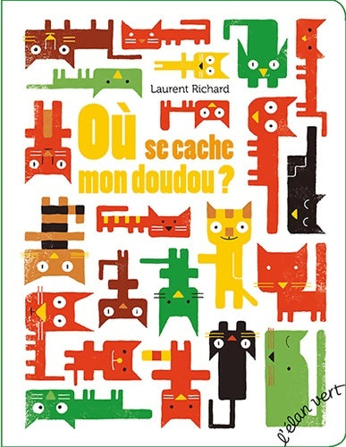 Livrenpoche : Où se cache mon doudou ? - Richard Laurent - Livre