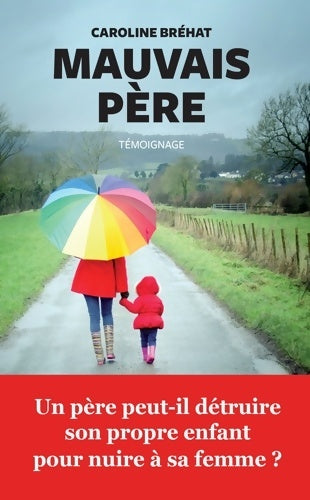 Livrenpoche : Mauvais père - Caroline Bréhat - Livre