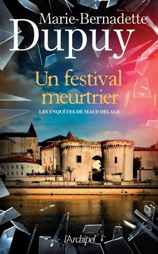 Livrenpoche : Un festival meurtrier - Marie-Bernadette Dupuy - Livre