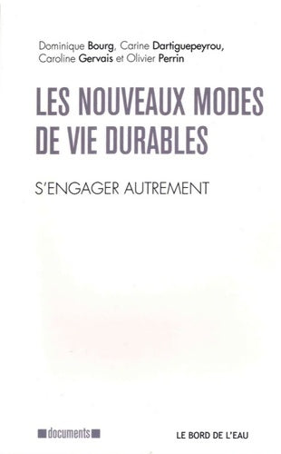 Livrenpoche : Les Nouveaux Modes de Vie Durables : S'Engager Autrement - Collectif - Livre