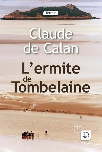 Livrenpoche : L'ermite de Tombelaine - Claude De Calan - Livre