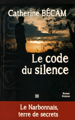Livrenpoche : Le code du Silence - Catherine Bécam - Livre