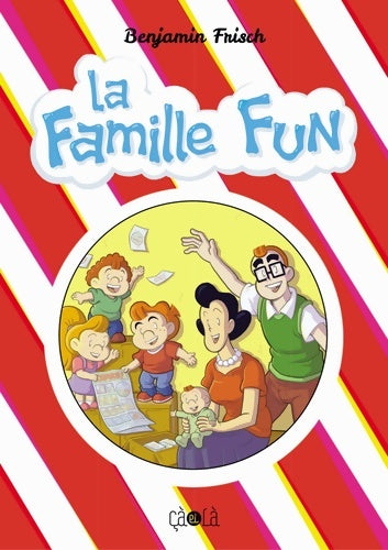 Livrenpoche : La famille Fun - Benjamin Frisch - Livre