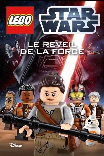 Livrenpoche : LEGO STAR WARS : ROMAN LE réveil DE LA FORCE - David Fentiman - Livre