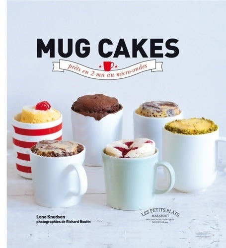 Livrenpoche : Mug cakes : Prêts en 2 mn au micro-ondes - Lene Knudsen - Livre
