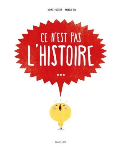 Livrenpoche : Ce n'est pas l'histoire - Michaël Escoffier - Livre