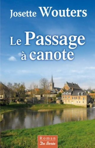 Livrenpoche : Le passage à Canote - Josette Wouters - Livre