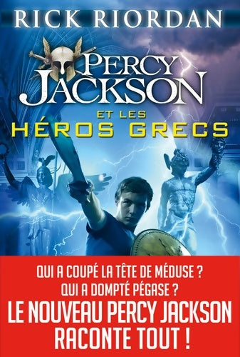 Livrenpoche : Percy Jackson et les héros grecs - Rick Riordan - Livre