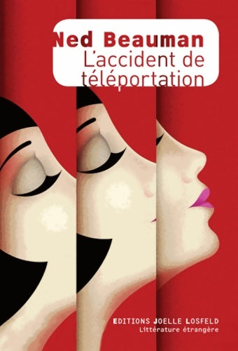 Livrenpoche : L'accident de téléportation - Ned Beauman - Livre