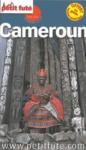 Livrenpoche : Cameroun 2015-2016 PETIT FUTE - Dominique Auzias - Livre
