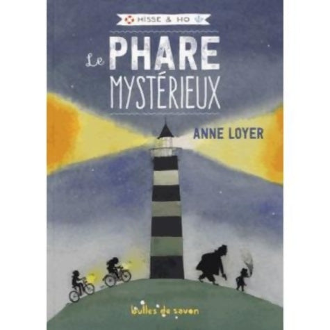 Livrenpoche : Le phare mystérieux - Anne Loyer - Livre