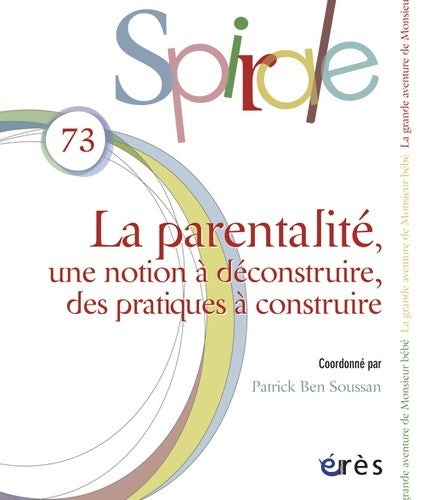 Livrenpoche : Spirale 73 - La parentalité - Collectif - Livre