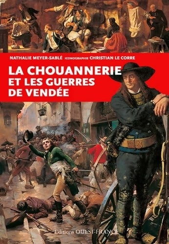 Livrenpoche : La chouannerie et les guerres de Vendée - Nathalie Meyer-Sablé - Livre