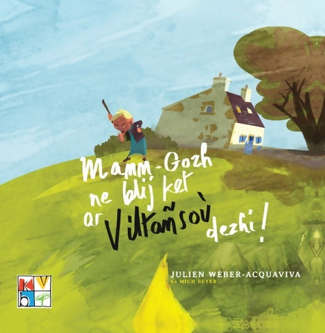 Livrenpoche : Mamm gozh ne blij ket ar viltansou dezhi ! - Julien Weber-Acquaviva - Livre