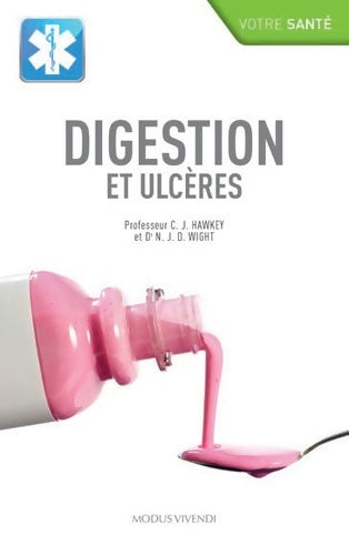 Livrenpoche : Digestion et ulcères - C. J. HAWKEY - Livre