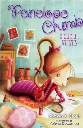 Livrenpoche : Pénélope Crumb - T2 : N'oublie jamais - Shawn K. Stout - Livre