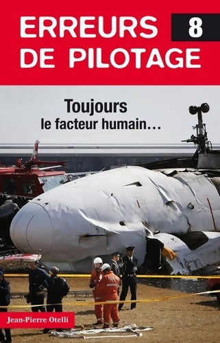 Livrenpoche : Erreurs de pilotage 8 - Jean-Pierre Otelli - Livre