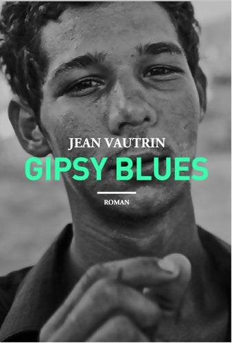 Livrenpoche : Gipsy Blues - Jean Vautrin - Livre