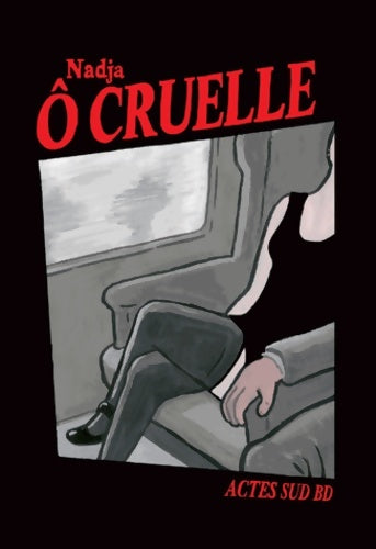 Livrenpoche : Ô Cruelle - Nadja - Livre