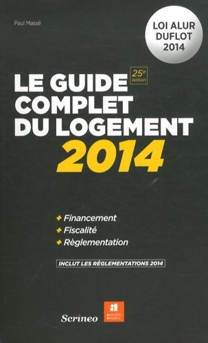 Livrenpoche : Le guide complet du logement 2014 - Paul Massé - Livre