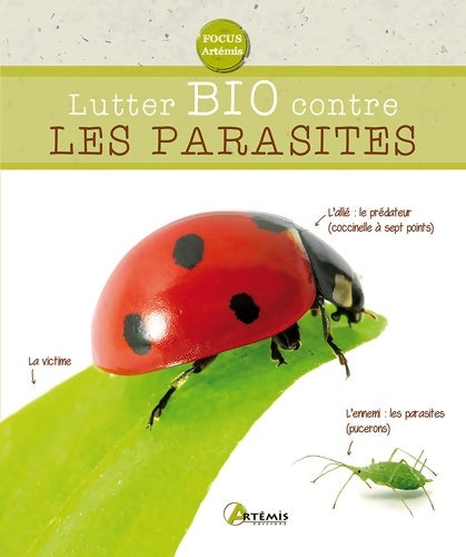 Livrenpoche : Lutter bio contre les parasites du jardin - Collectif - Livre