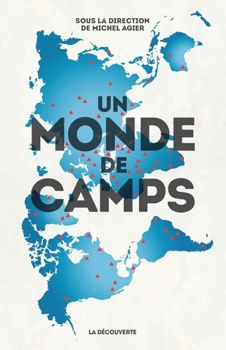 Livrenpoche : Un monde de camps - Michel Agier - Livre