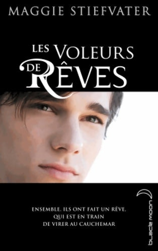 Livrenpoche : La prophétie de Glendower : Tome II Les voleurs de rêves - Maggie Stiefvater - Livre