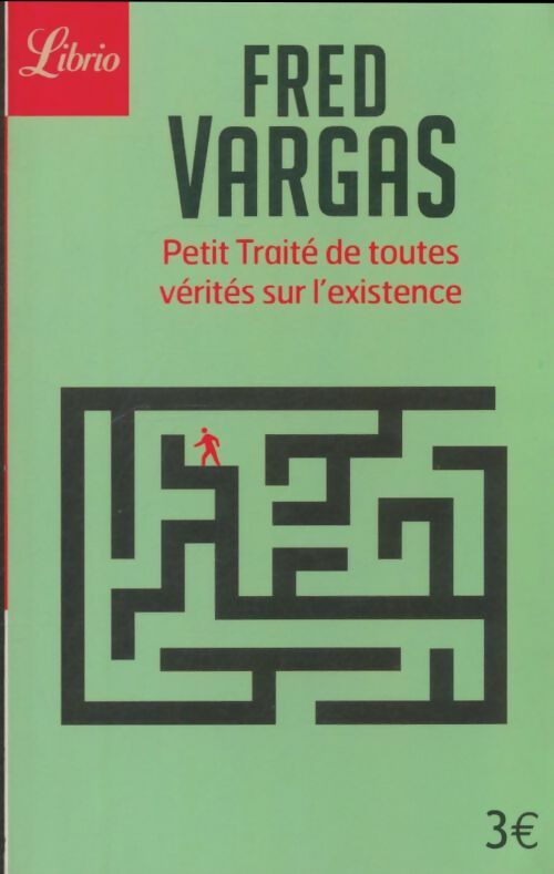 Livrenpoche : Petit traité de toutes vérités sur l'existence - Fred Vargas - Livre