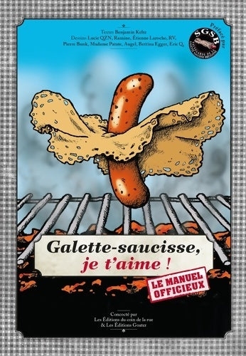 Livrenpoche : Galette-saucisse je t'aime ! Le manuel officieux - Benjamin Keltz - Livre