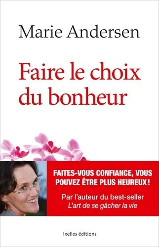 Livrenpoche : Faire le choix du bonheur - Marie Andersen - Livre