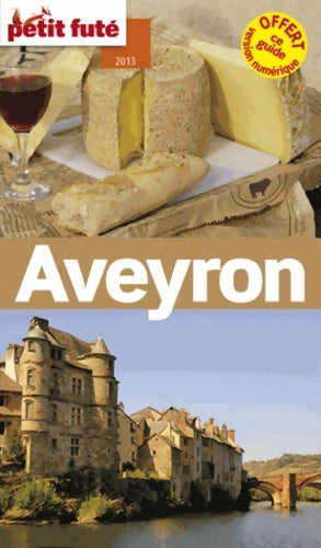 Livrenpoche : aveyron 2014 petit fute. : + OFFERT CE GUIDE EN VERSION numérique - Labourdette J. And Alter Auzias D. - Livre